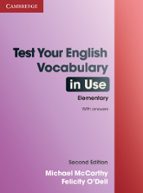 Test Your English Vocabulary In Use : Editio N With Answers
