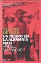 Testigo De Raza: Un Negro En La Alemania Nazi