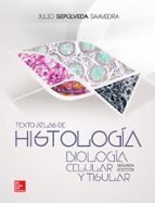 Portada del Libro Texto Atlas Histología. Biología Celular Y Tisular