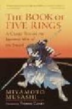 The Book Of Five Rings: A Classic Text On The Japanese Way Of The Sword-the Book Of Family Traditions On The Art Of War