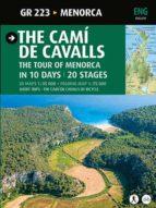 Portada del Libro The Cami De Cavalls. The Tour Of Menorca In 10 Days. 20 Stages