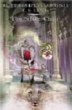 Portada del Libro The Chronicles Of Narnia: The Silver Chair