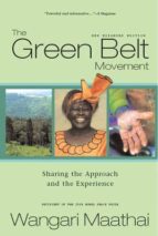 Portada del Libro The Green Belt Movement: Sharing The Approach And The Experience