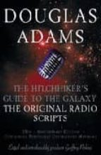 Portada del Libro The Hitchhiker"s Guide To The Galaxy: The Original Radio Scripts