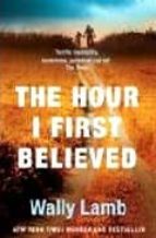 Portada del Libro The Hour I First Believed