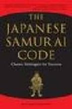 Portada del Libro The Japanese Samurai Code: Classic Strategies For Success