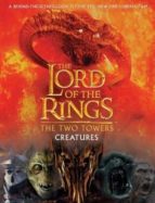 The Lord Of The Rings: The Two Towers Creatures