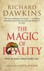 The Magic Of Reality: How We Know What S Really True