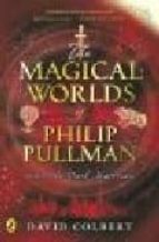 Portada del Libro The Magical Worlds Of Phillip Pullman