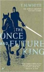 Portada del Libro The Once And Future King