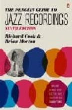 Portada del Libro The Penguin Guide To Jazz Recordings