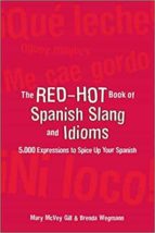 Portada del Libro The Red Hot Book Of Spanish Slang