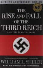 Portada del Libro The Rise And Fall Of The Third Reich: A History Of Nazi Germany