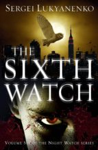 Portada del Libro The Sixth Watch