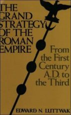 Portada del Libro The Strategy Of The Roman Empire: From The First Century Ad To Th E Third