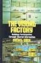 Portada del Libro The Visual Factory: Building Participation Through Shared Informa Tion