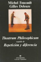 Theatrum Philosophicum ; Seguido De Repeticion Y Diferencia