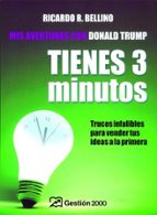 Portada del Libro Tienes Tres Minutos: Mis Aventuras Con Donald Trump