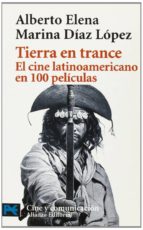 Portada del Libro Tierra En Trance: El Cine Lationamericano En 100 Peliculas