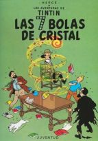 Portada del Libro Tintin Y Las Siete Bolas De Cristal
