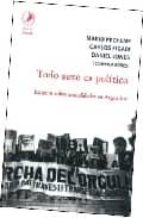 Portada del Libro Todo Sexo Es Politico: Estudios Sobre Sexualidades En Argentina