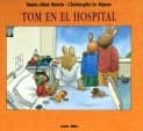 Portada del Libro Tom En El Hospital