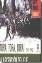 Portada del Libro ¡tora, Tora, Tora! 1941-1942