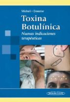Toxina Botulinica: Nuevas Indicaciones Terapeuticas