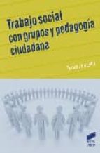 Portada del Libro Trabajo Social Con Grupos Y Pedagogia Ciudadana