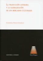 Traduccion Literaria Y La Globalizacion De Los Mercados Culturale S