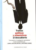 Portada del Libro Tramas Politicas Y Urbanisticas Al Descubierto: Corrupcion E Inve Stigacion Periodistica