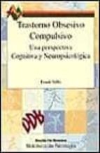 Portada del Libro Trastorno Obsesivo Compulsivo: Una Perspectiva Cognitiva Y Neurop Sicologica