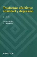 Portada del Libro Trastornos Afectivos, Ansiedad Y Depresion