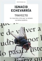 Portada del Libro Trayecto : Un Recorrido Critico Por La Reciente Narrativa Español A