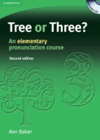 Portada del Libro Tree Or Three? An Elementary Pronunciation Course Student Edition