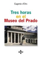 Portada del Libro Tres Horas En El Museo Del Prado