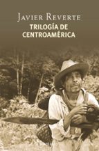 Trilogia De Centroamerica