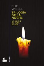 Portada del Libro Trilogia De La Noche: La Noche, El Alba, El Dia