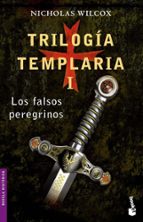 Portada del Libro Trilogia Templaria I: Los Falsos Peregrinos