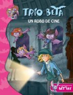 Portada del Libro Trio Beta 4: Un Robo De Cine