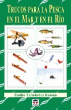 Portada del Libro Trucos Para La Pesca En El Mar Y En El Rio