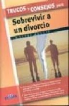 Trucos Y Consejos Para Sobrevivir A Un Divorcio