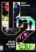Portada del Libro U2: La Banda De Rock Mas Grande Del Planeta