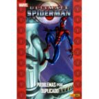 Portada del Libro Ultimate Spiderman 4: Problemas Por Duplicado