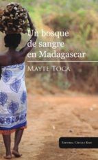 Portada del Libro Un Bosque De Sangre En Madagascar