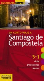 Portada del Libro Un Corto Viaje A Santiago De Compostela 2016