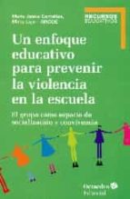 Portada del Libro Un Enfoque Educativo Para Prevenir La Violencia En La Escuela