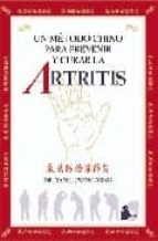 Portada del Libro Un Metodo Chino Para Prevenir A Curar La Artritis