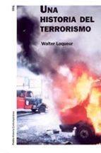 Portada del Libro Una Historia Del Terrorismo