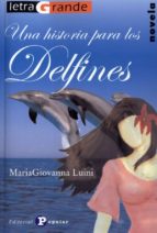 Portada del Libro Una Historia Para Los Delfines